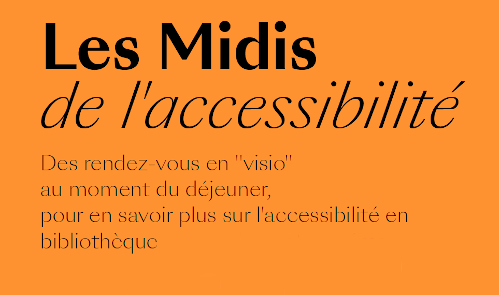 affiche des Midis de l'accessibilité